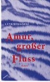 Amur , grosser Fluss