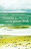 Jenseits des Meeres liegt die ganze Welt